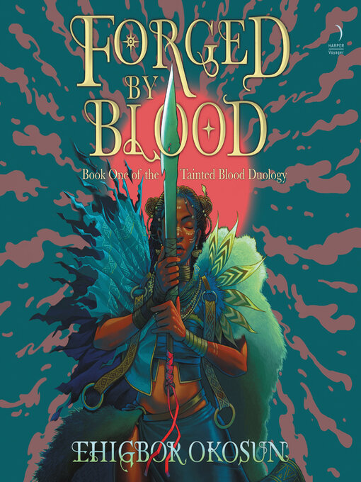 Title details for Forged by Blood by Ehigbor Okosun - Available